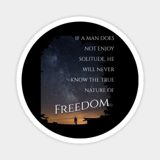 The Freedom of Solitude Under the Stars Magnet